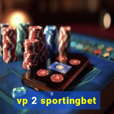 vp 2 sportingbet